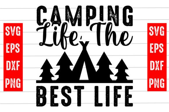 Camping Life the Best Life Svg Design Review