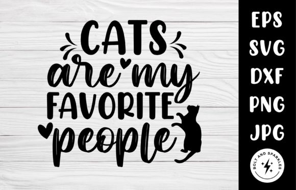 Cats Are My Favorite People, SVG Graphic