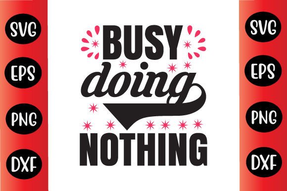 Funny Day SVG Design Busy Doing Nothing Review