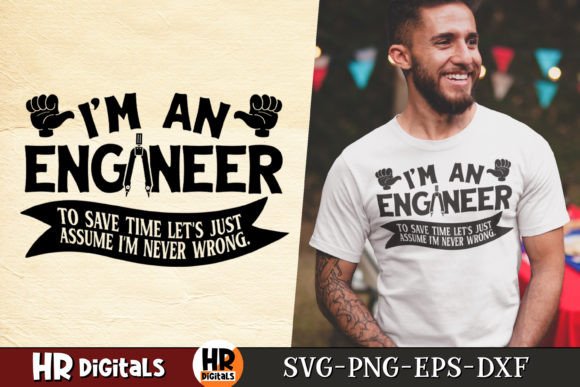 I m an Engineer I m Never Wrong SVG Review