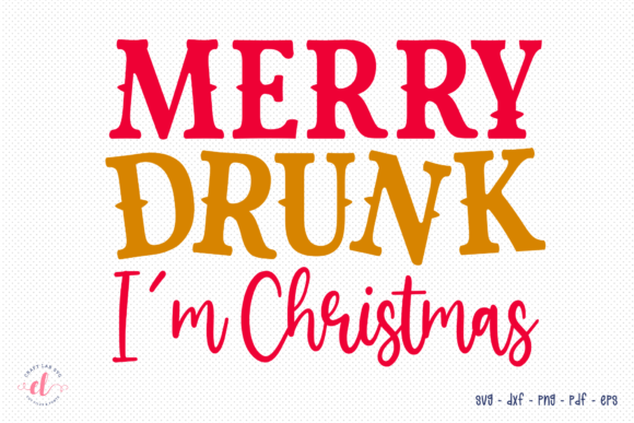 Merry Drunk I m Christmas, Christmas SVG Review