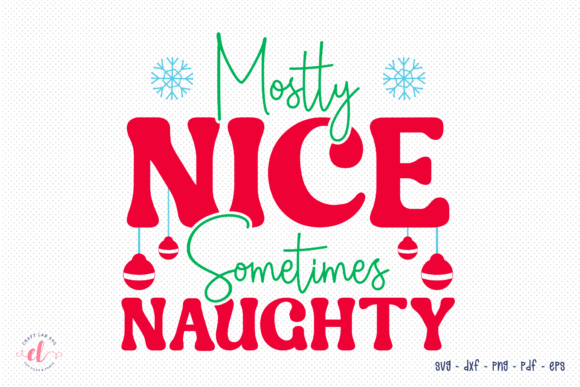 Mostly Nice Sometimes Naughty SVG Review