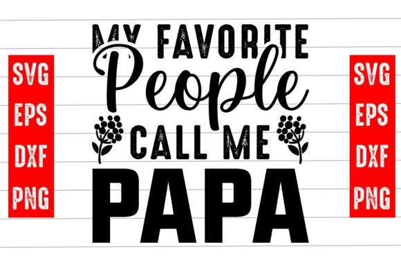 My Favorite People Call Me Papa Svg Review