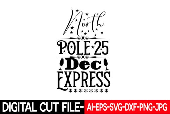 North Pole 25 Dec Express Svg Review