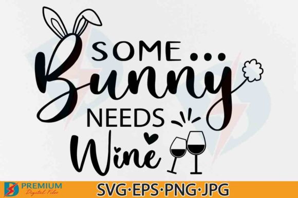 Some Bunny Needs Wine SVG: A Designer's Review